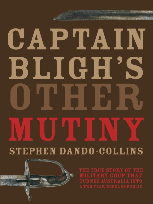 Title details for Captain Bligh's Other Mutiny by Stephen Dando-Collins - Available